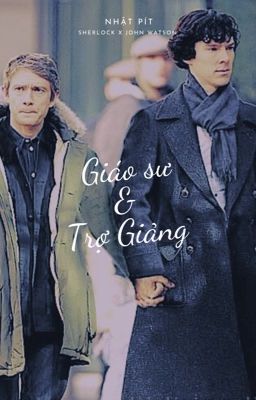 [Johnlock] Giáo Sư và Trợ Giảng