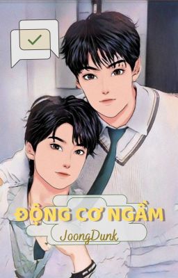 [JoongDunk] Động cơ ngầm