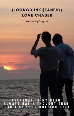 Đọc Truyện (JoongDunk) (Textfic) Love Chaser - Truyen2U.Net