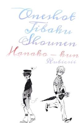 Đọc Truyện [JsH] Jibaku Shounen Hanako-kun Fanfic - Truyen2U.Net