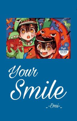 Đọc Truyện [JSH x reader ] Your Smile ~ - Truyen2U.Net