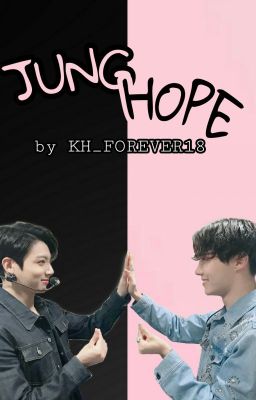 JungHope | Rõ ràng là rất yêu người ta. [requested]