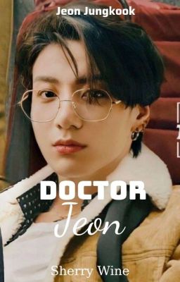 Đọc Truyện Jungkook || Doctor Jeon - Truyen2U.Net