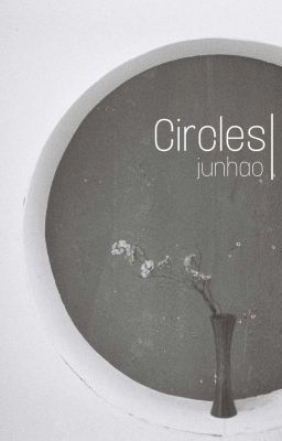 Đọc Truyện junhao | circles - Truyen2U.Net