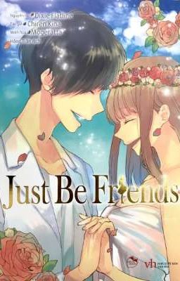 Đọc Truyện Just be friends  - Truyen2U.Net