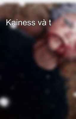 Kainess và t