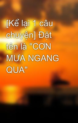 [Kể lại 1 câu chuyện] Đặt tên là 