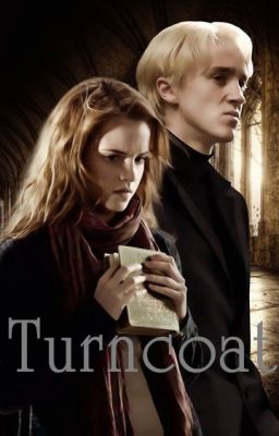 Đọc Truyện Kẻ Phản Bội - Turncoat (A Dramione Fanfiction) (Dịch) - Truyen2U.Net