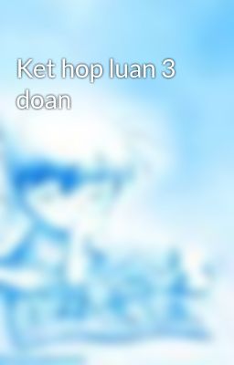 Ket hop luan 3 doan