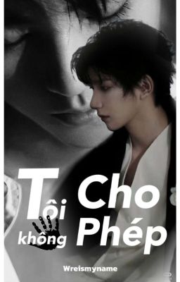 [Khải Nguyên] Tôi Không Cho Phép 