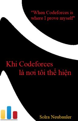 Đọc Truyện Khi Codeforces là nơi tôi thể hiện - Truyen2U.Net