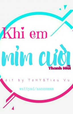 Khi em mỉm cười-Thanh Mỗi [edit]