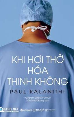 Đọc Truyện KHI HƠI THỞ HOÁ THINH KHÔNG - PAUL KALANITHI - Truyen2U.Net