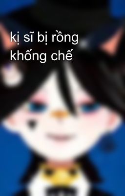 kị sĩ bị rồng khống chế 