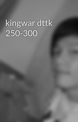 kingwar dttk 250-300