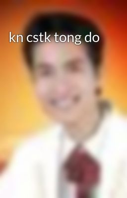 kn cstk tong do