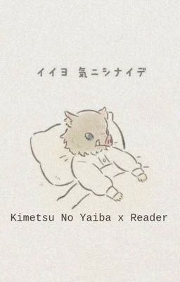 [Kny x reader] Kimetsu No Yaiba
