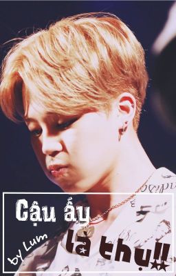 [KookMin] Cậu ấy là thụ!!