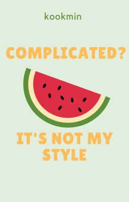 |Kookmin| Complicated? - It's not my style