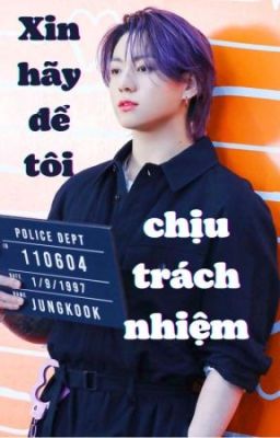 • kookmin • [cv] xin hãy để tôi chịu trách nhiệm