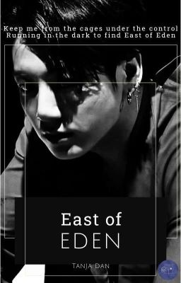 Đọc Truyện [KOOKMIN] East of Eden - Truyen2U.Net