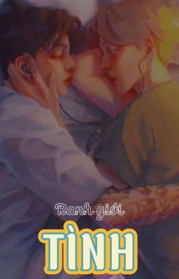 [Kookmin ver] Ranh giới tình