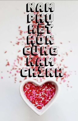 [KookV/Kooktae] Nam phụ kết hôn cùng nam chính