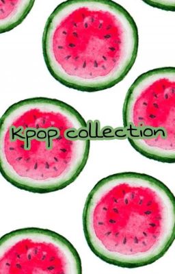 Đọc Truyện Kpop collection (P1) - Truyen2U.Net