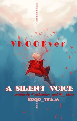 | Kpop_Team | VKook | A Silent Voice