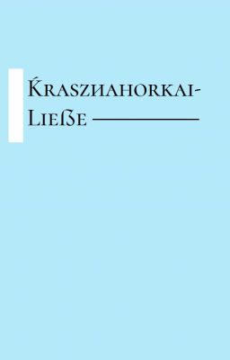 Krasznahorkai-Ließe
