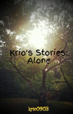 Đọc Truyện Krio's Stories: Alone - Truyen2U.Net