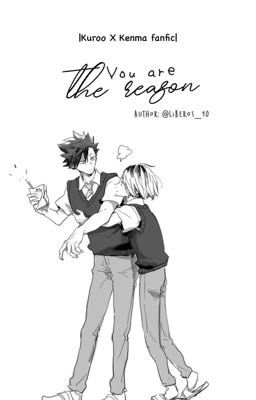[KuroKen] You are the reason