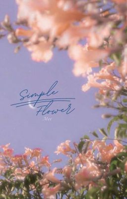 [Kỳ Hâm]-Simple Flower