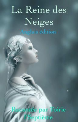 La Reine des Neiges - The Snow Queen ( Anglais édition )