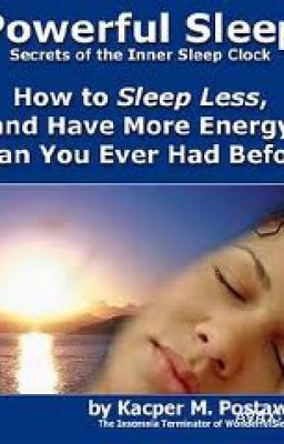 làm cách nào để ngủ ít hơn mà vẫn làm việc nhiều hơn - Kacper M