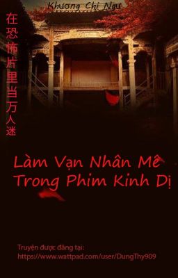 Làm vạn nhân mê trong phim kinh dị