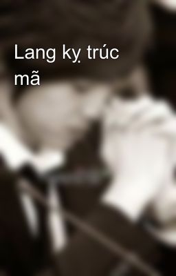 Lang kỵ trúc mã