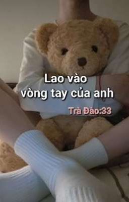 Lao Vào Vòng Tay Của Anh