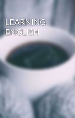 LEARNING ENGLISH