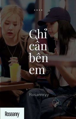 [LICHAENG] Chỉ Cần Bên Em