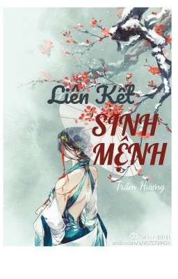 Liên Kết Sinh Mệnh - Trầm Hương