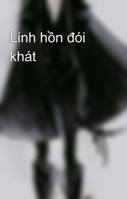 Linh hồn đói khát