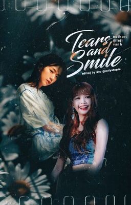 Đọc Truyện [lisoo] tears&smile  - Truyen2U.Net