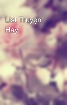 Đọc Truyện List Truyện Hay - Truyen2U.Net