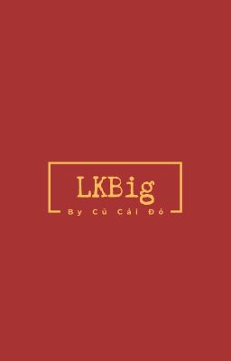 Đọc Truyện LKBig | Củ Cải Đỏ - Truyen2U.Net