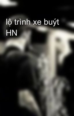 lộ trình xe buýt HN