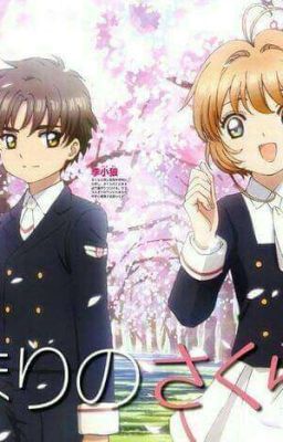 Lời Tỏ Tình Cuối Cùng (Li Syaoran × Kinomoto Sakura) [ OE ]