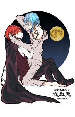 Đọc Truyện (long fic) Karma x Nagisa: Anh là Vampire? Tôi ko sợ - Truyen2U.Net