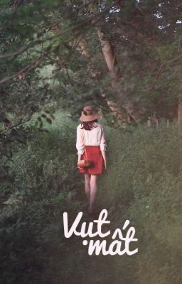 [Long - fic] Vụt Mất