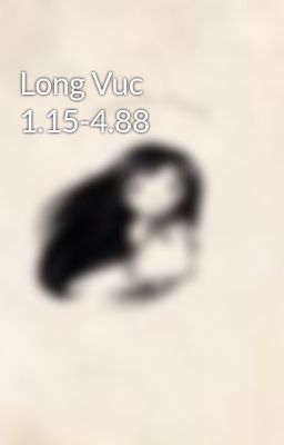 Long Vuc 1.15-4.88